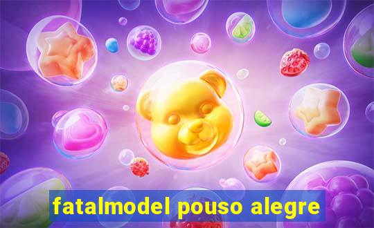 fatalmodel pouso alegre